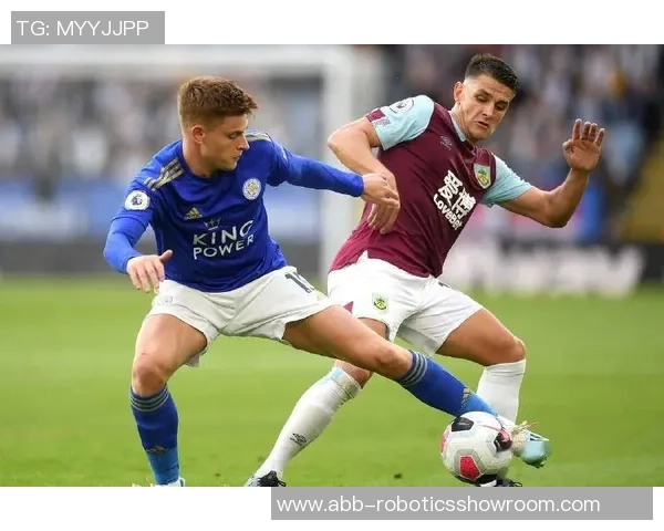 伯恩利与莱切比赛分析及比分推荐策略分享 伯恩利与莱切比赛分析及比分推荐策略分享